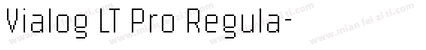 Vialog LT Pro Regula字体转换